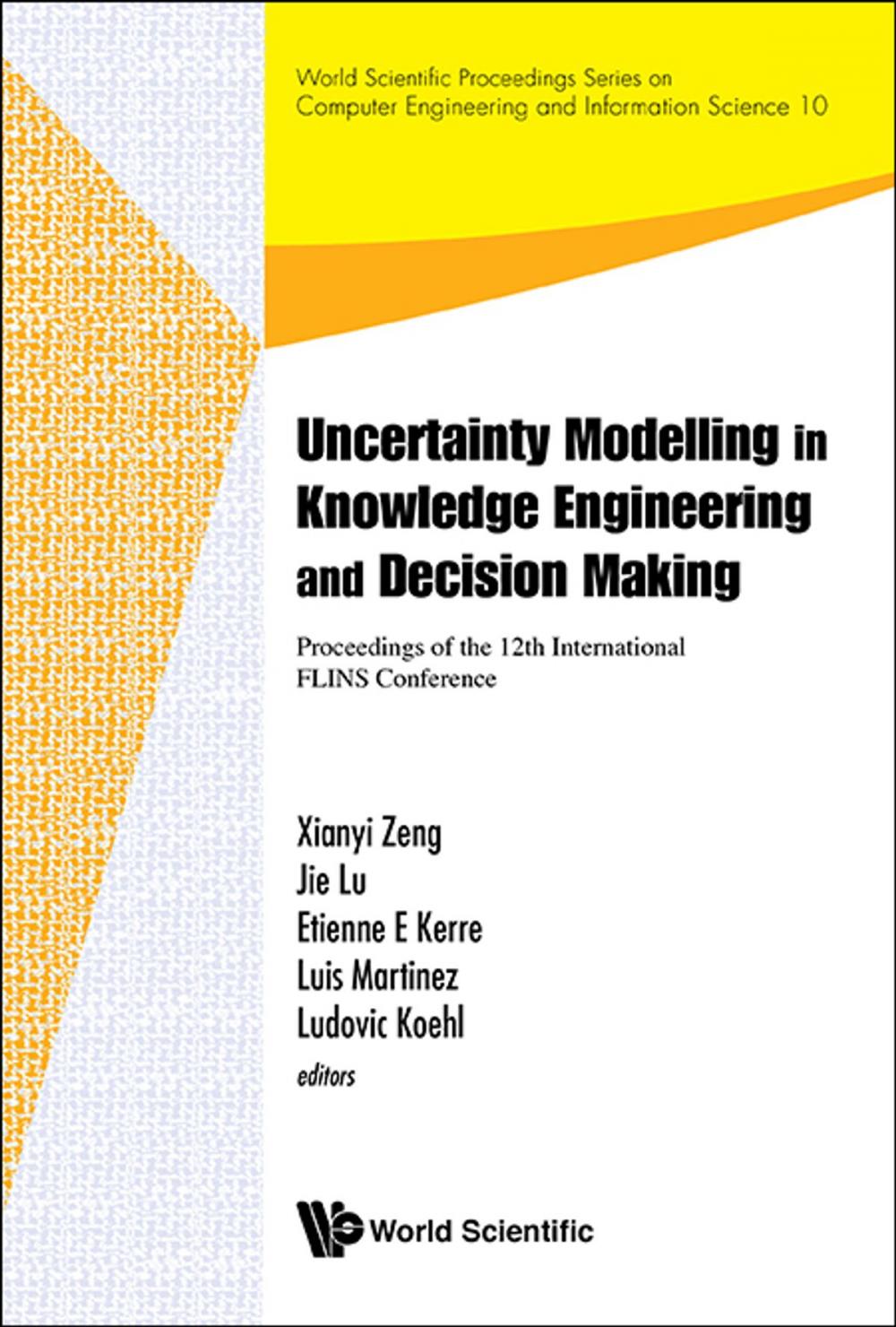 Big bigCover of Uncertainty Modelling in Knowledge Engineering and Decision Making