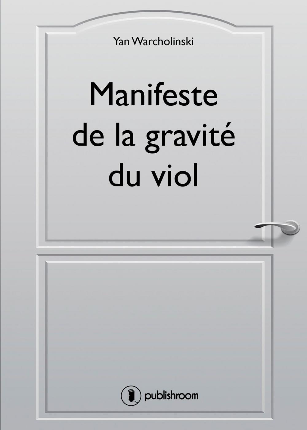 Big bigCover of Manifeste de la gravité du viol