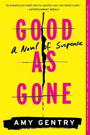 Cover of the book Good as Gone by Adam Sappington, Jackie Sappington, Ashley Gartland