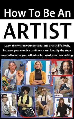 bigCover of the book How To Be An Artist by 
