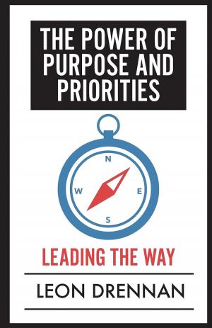 Cover of the book The Power of Purpose and Priorities by Adam Keller