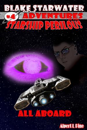 Cover of the book All Aboard (Starship Perilous Adventure #4) by Declan May (Editor)