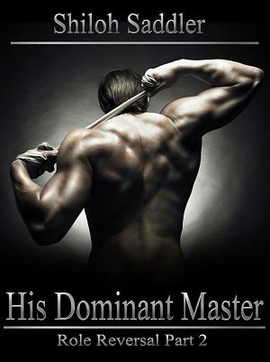 Book cover of His Dominant Master: Role Reversal Part 2
