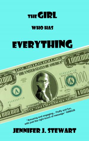 Cover of the book The Girl Who Has Everything by Mary Versteeg