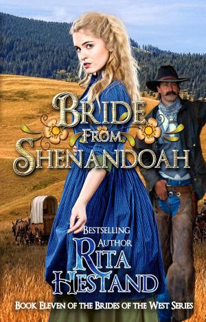 Cover of the book Bride from Shenandoah (Brides of the West Series Book Eleven) by Christy M. Jones