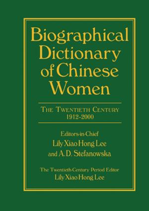 Cover of the book Biographical Dictionary of Chinese Women: v. 2: Twentieth Century by J.L. Smith