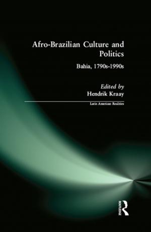 Cover of the book Afro-Brazilian Culture and Politics: Bahia, 1790s-1990s by Alison Adam