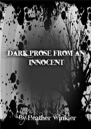bigCover of the book Dark Prose from an Innocent by 
