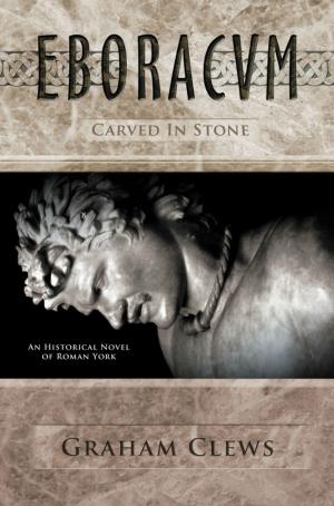 Cover of the book Eboracum, Carved in Stone (Book III) by E. M. Allen