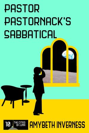 Cover of the book Pastor Pastornack's Sabbatical by Lee William Tisler