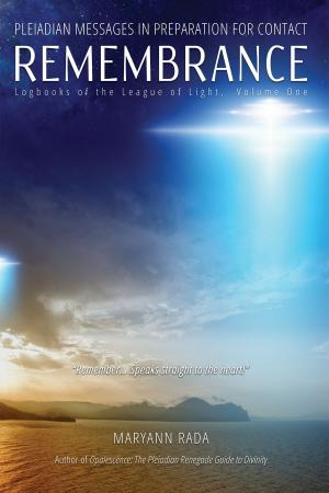 Cover of the book Remembrance: Pleiadian Messages in Preparation for Contact (Logbooks of the League of Light, volume 1) by Chris Boyd
