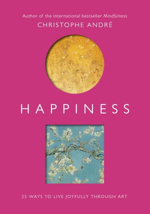 Cover of the book Happiness by Mary Berry