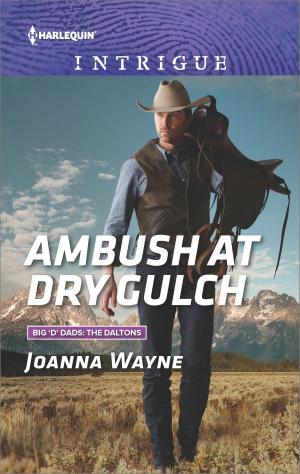 Cover of the book Ambush at Dry Gulch by Leanne Banks, Karen Rose Smith, Helen Lacey