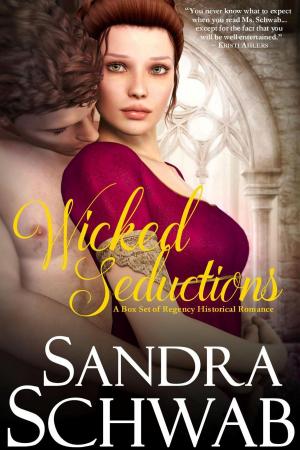 Book cover of Wicked Seductions: A Box Set of Regency Historical Romance