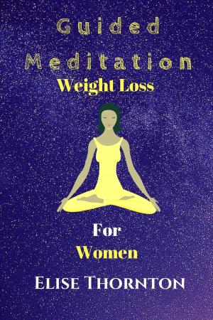 bigCover of the book Guided Meditation Weight Loss for Women by 