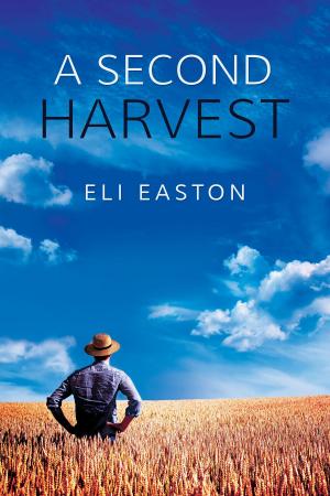 Cover of the book A Second Harvest by Jack Silince, Eden Elsworth