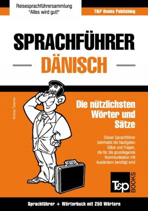 Cover of the book Sprachführer Deutsch-Dänisch und Mini-Wörterbuch mit 250 Wörtern by 李曉萍、林志恆、墨刻編輯部