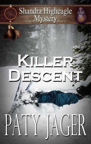 Cover of the book Killer Descent by Kathy Coatney