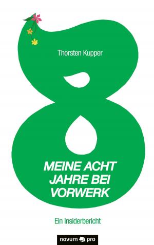 Cover of the book Meine acht Jahre bei Vorwerk by Marianne Mathys