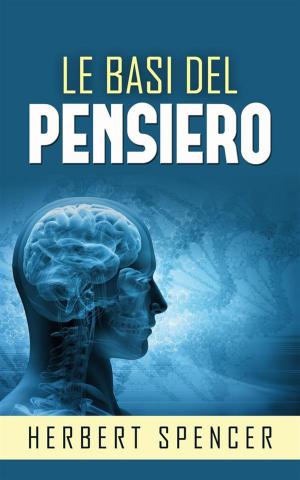 Cover of the book Le basi del Pensiero by Jean-Jacques Rousseau