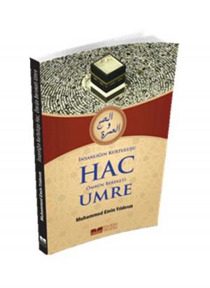 Cover of the book İnsanlığın Kurtuluşu Hac Ömrün Bereketi Umre by Muhammed Emin Yıldırım