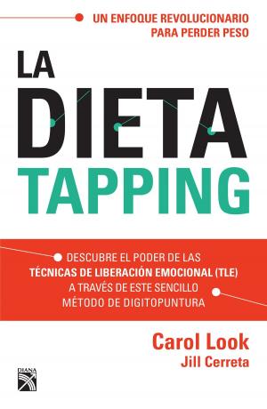 Cover of the book La dieta tapping (Edición mexicana) by Adela Pérez Lladó, Irene Roga