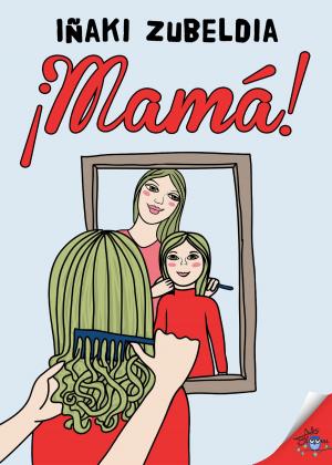 Cover of the book ¡Mamá! by Юлия Яковлева