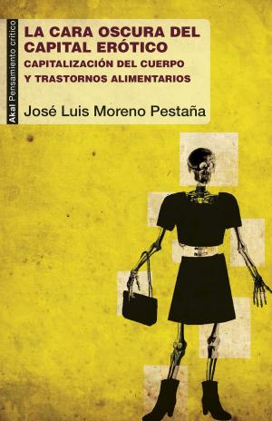 Cover of the book La cara oscura del capital erótico by Thomas More, Emilio García Estébanez
