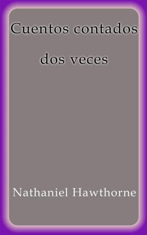Cover of the book Cuentos contados dos veces by Cat Oars