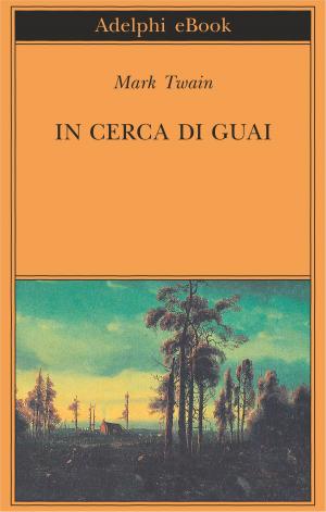 Cover of the book In cerca di guai by Mervyn Peake
