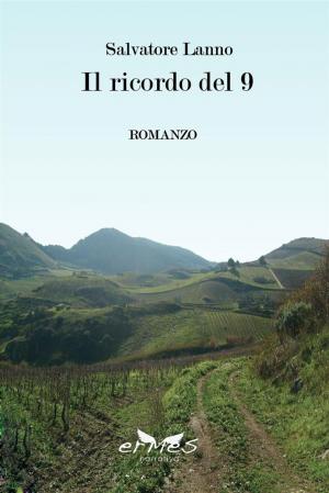 Cover of the book Il ricordo del 9 by Naka Mura