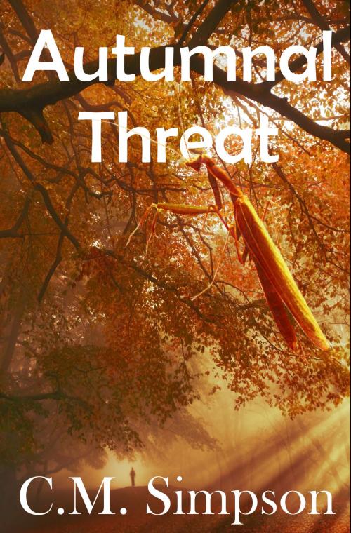 Cover of the book Autumnal Threat by C.M. Simpson, C.M. Simpson Publishing