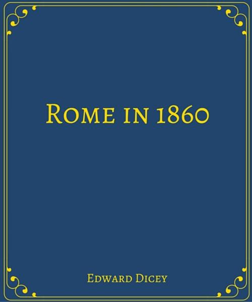 Cover of the book Rome in 1860 by Edward Dicey, Star Lamp