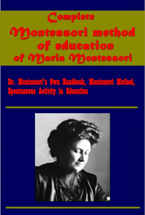 Cover of the book Complete Montessori method of education (Illustrated) by Maria Montessori, AEB Publishing