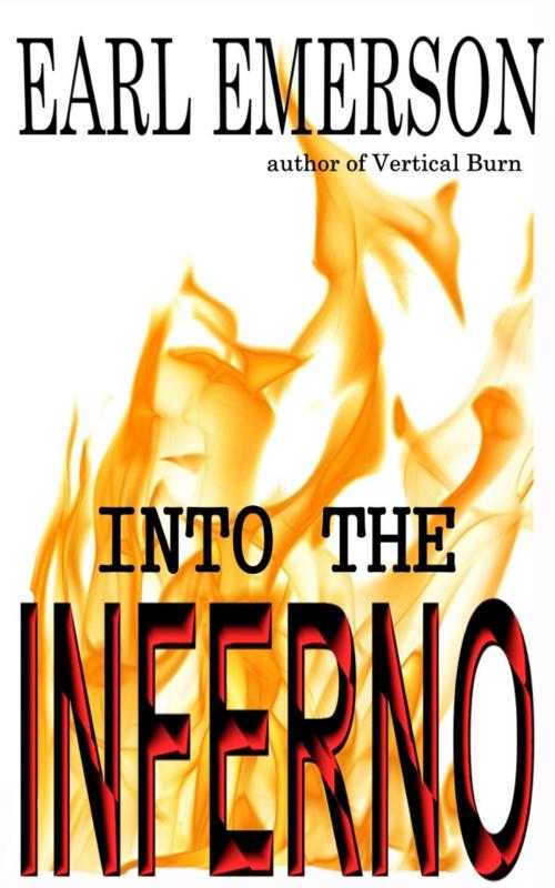 Cover of the book Into the Inferno by Earl Emerson, Lost Dog Press