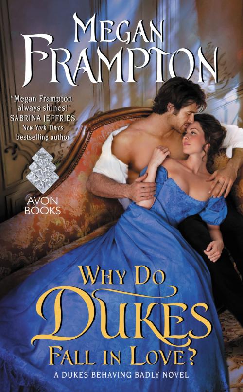 Cover of the book Why Do Dukes Fall in Love? by Megan Frampton, Avon