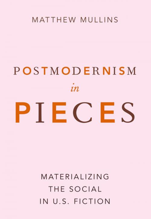 Cover of the book Postmodernism in Pieces by Matthew Mullins, Oxford University Press