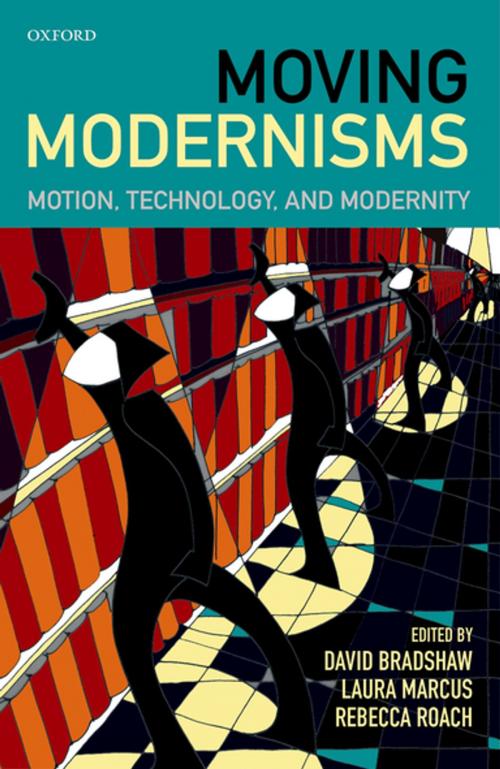 Cover of the book Moving Modernisms by , OUP Oxford