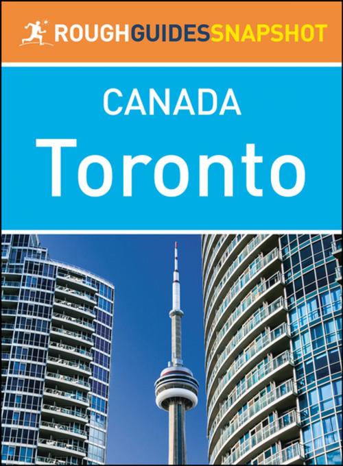 Cover of the book Toronto (Rough Guides Snapshot Canada) by Rough Guides, Apa Publications