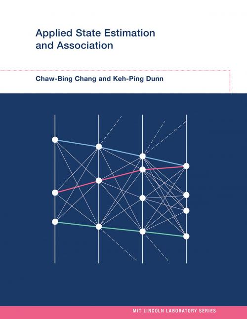 Cover of the book Applied State Estimation and Association by Chaw-Bing Chang, Keh-Ping Dunn, The MIT Press