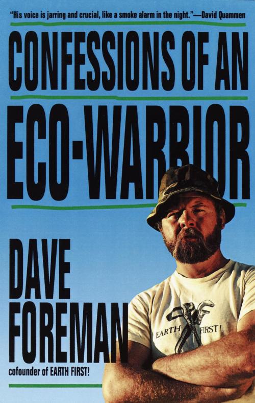 Cover of the book Confessions of an Eco-Warrior by Dave Foreman, Crown/Archetype