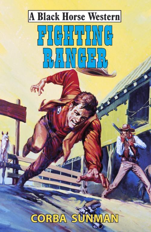 Cover of the book Fighting Ranger by Corba Sunman, Robert Hale