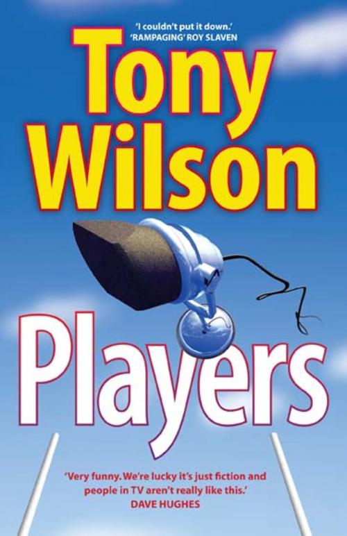 Cover of the book Players by Tony Wilson, Green Light Books