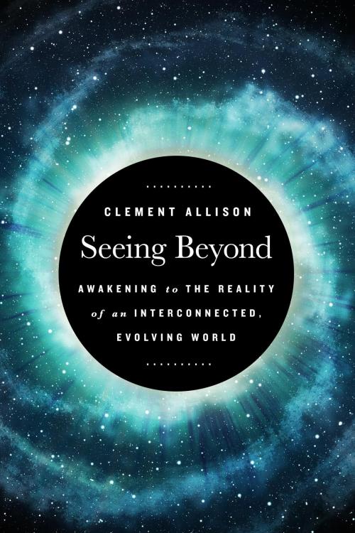 Cover of the book Seeing Beyond by Clement Allison, Viking Mountain Publishing