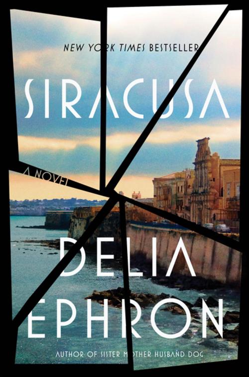 Cover of the book Siracusa by Delia Ephron, Penguin Publishing Group