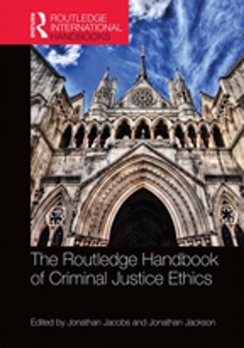 Cover of the book The Routledge Handbook of Criminal Justice Ethics by , Taylor and Francis