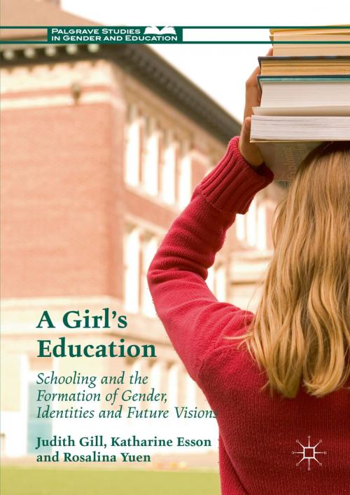 Cover of the book A Girl's Education by Judith Gill, Katharine Esson, Rosalina Yuen, Palgrave Macmillan UK