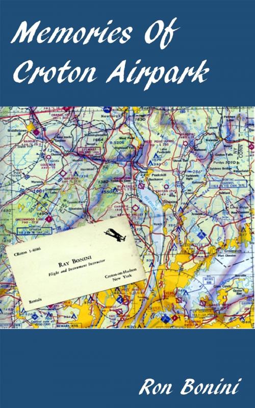 Cover of the book Memories of Croton Airpark by Ron Bonini, Ron Bonini