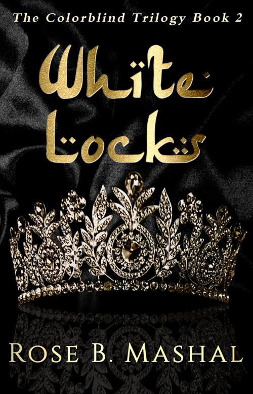 Cover of the book White Locks by Rose B. Mashal, Rose B. Mashal