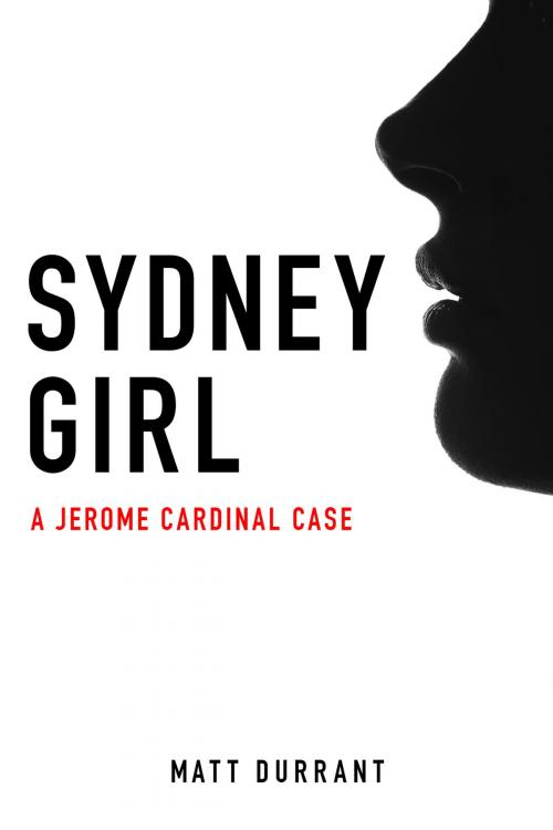 Cover of the book Sydney Girl by Matt Durrant, Matt Durrant